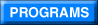PROGRAMS